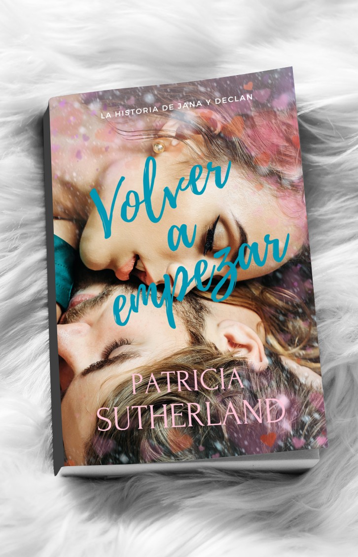Volver a empezar, una novela de Patricia Sutherland, exclusiva de Club Románticas Stories